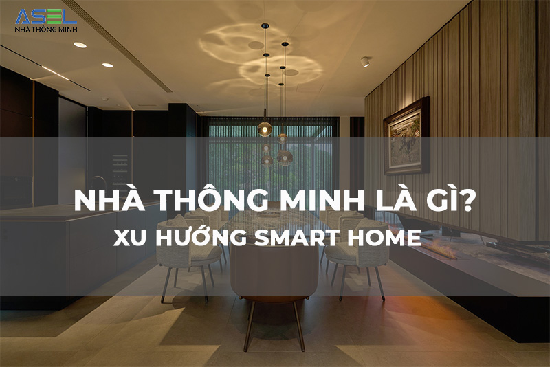 nha-thong-minh-la-gi